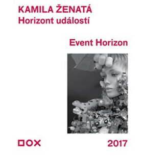 Horizont událostí Event Horizon Kamila Ženatá