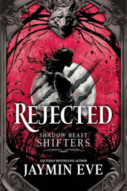 Rejected - Jaymin Eve