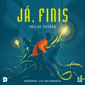 Já, Finis - CDmp3 (Čte Jan Vondráček) - Václav Dvořák