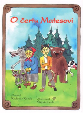 čertu Matesovi Radomír Ráček,