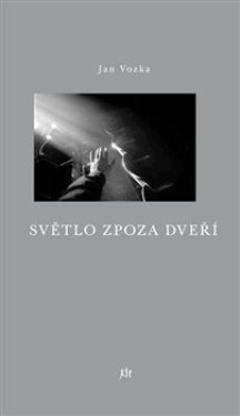 Světlo zpoza dveří - Jan Vozka