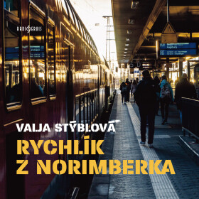 Rychlík z Norimberka - Valja Stýblová - audiokniha