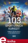 103 sportovních kuriozit David Kozohorský