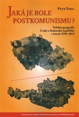 Jaká je role postkomunismu? Petr Voda
