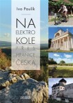 Na elektrokole přes hranice Česka - Ivo Paulík