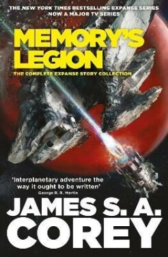 Memory´s Legion: The Complete Expanse Story Collection James Corey