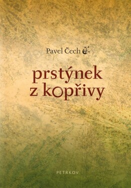 Prstýnek z kopřivy - Pavel Čech