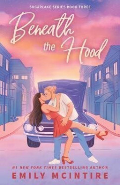 Beneath the Hood - Emily McIntire