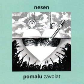 CD Pomalu zavolat - Nesen