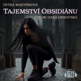 Tajemství obsidiánu - Petra Martišková - audiokniha