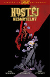 Kostěj Nesmrtelný 1 - Mike Mignola