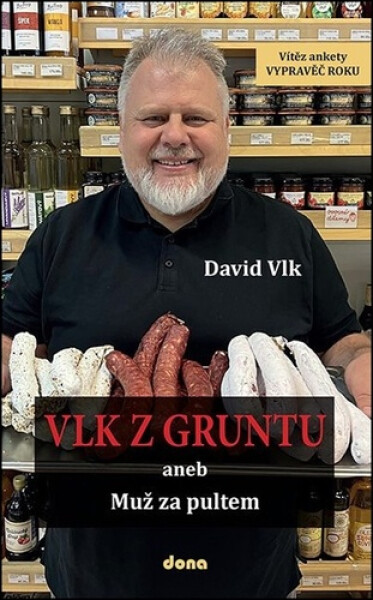 Vlk z Gruntu 3 – aneb Muž za pultem - David Vlk