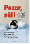 Pozor, sůl! Josef Jonáš,