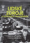 Lidské zdroje a personální management - Jaroslav Mužík, Pavel Krpálek