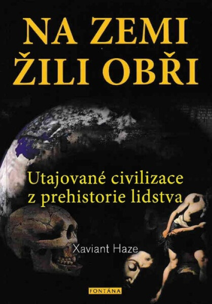 Na zemi žili obři - Xaviant Haze