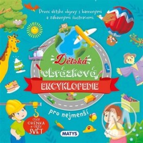 Dětská obrázková encyklopedie pro nejmenší