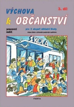 Výchova k občanství 3. díl pracovní sešit pro 2. stupeň ZŠ praktické, 2. vydání - Oldřich Müller