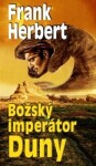 Božský imperátor Duny | Veronika Volhejnová, Frank Herbert