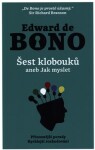 Šest klobouků aneb Jak myslet Edward de Bono