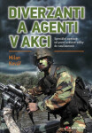 Diverzanti a agenti v akci - Milan Kovář