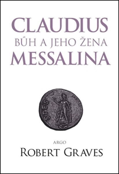 Claudius bůh jeho žena Messalina