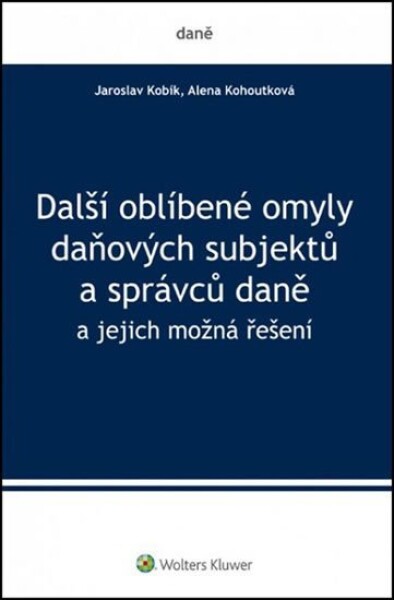 Další oblíbené omyly daňových subjektů správců