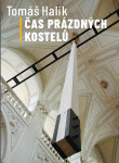 Čas prázdných kostelů - Tomáš Halík