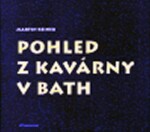 Pohled kavárny Bath Martin Reiner