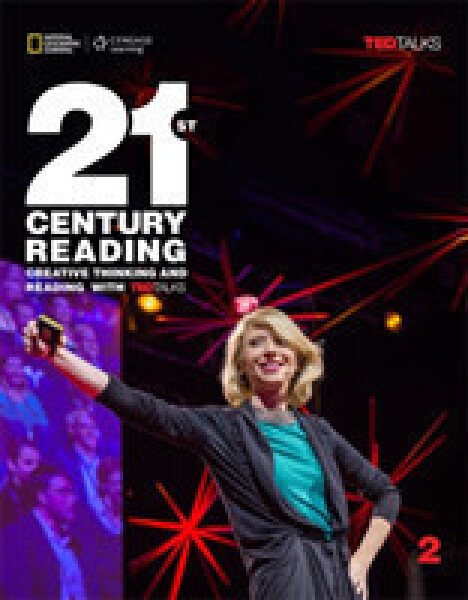 21st Century Reading 2: Creative Thinking and Reading with TED Talks Student book - Blass, Laurie; Vargo Mari; Yeates Eunice