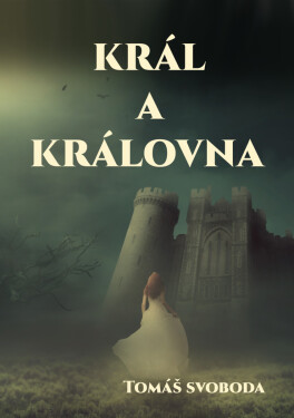 Král a Královna - Tomáš Svoboda