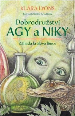 Dobrodružství Agy a Niky - Klára Lyons