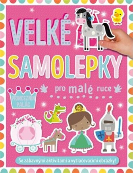Velké samolepky pro malé ruce - Princeznin palác