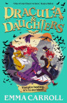 Dracula & Daughters - Emma Carroll