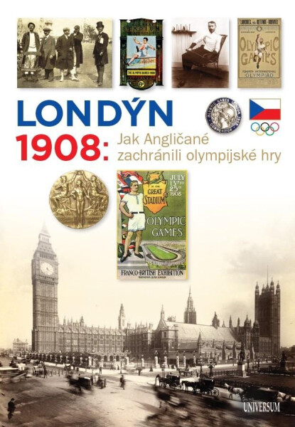 Londýn 1908 - Jak Angličané zachránili olympijské hry - Martin Kovář