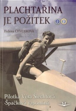 Plachtařina je požitek - Helena Chvojková