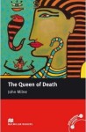 Macmillan Readers Intermediate: The Queen Of Death - John Milne