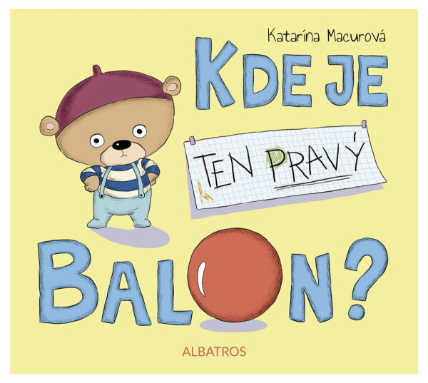 Kde je ten pravý balon? - Katarína Macurová