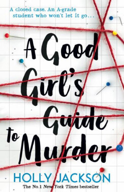 A Good Girl´s Guide to Murder - Holly Jacksonová