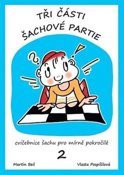Tři části šachové partie - Vlasta Pospíšilová