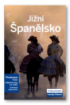 Jižní Španělsko - Lonely Planet, 2. vydání - kolektiv autorů