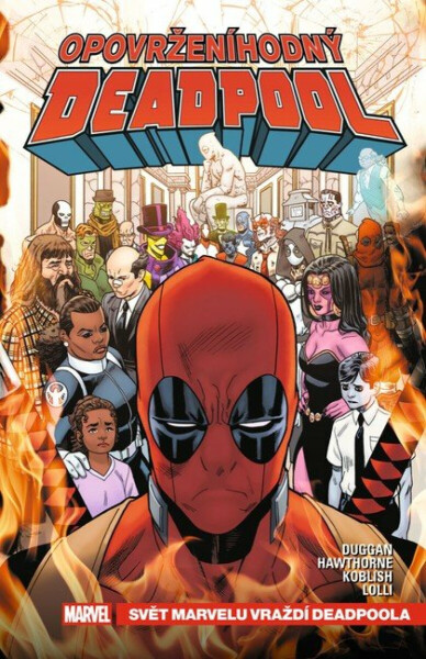 Opovrženíhodný Deadpool 3 - Svět Marvelu vraždí Deadpoola - Gerry Duggan