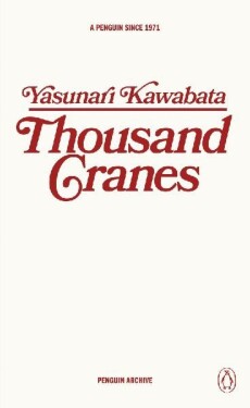 Thousand Cranes - Jasunari Kawabata