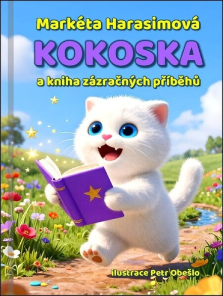Kokoska a kniha zázračných příběhů - Markéta Harasimová