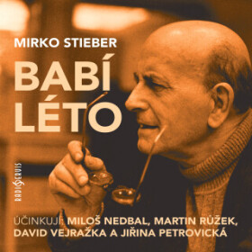 Babí léto - Stieber Mirko - audiokniha