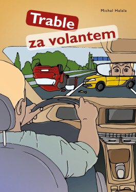Trable za volantem - Michal Halala
