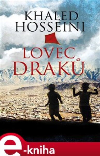 Lovec draků Khaled Hosseini