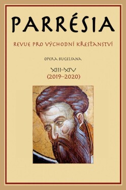 Parrésia XIII. + XIV. - Revue pro východní křesťanství - kolektiv autorů