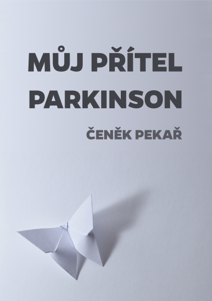 Můj přítel parkinson - Čeněk Pekař