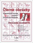 Čteme obrázky - komunikační systém tvořený návodnými kresbami - procesními schématy 2.díl - Krista Hemzáčková