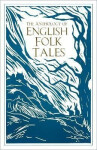 The Anthology of English Folk Tales - Kolektiv autorů